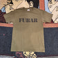 FUBAR TEE